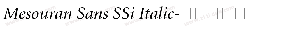 Mesouran Sans SSi Italic字体转换